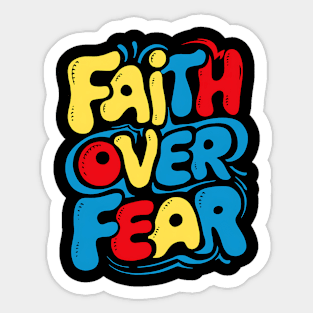 Faith Over Fear Sticker